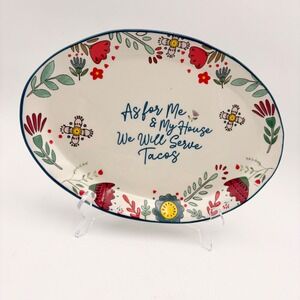 Taco Serving Platter Ceramic Floral "As For Me My House We Will Serve Tacos